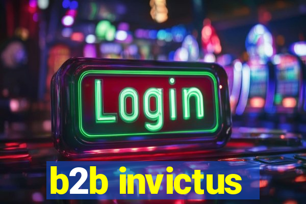 b2b invictus